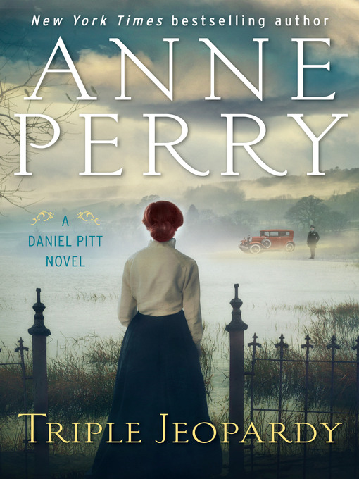 Title details for Triple Jeopardy by Anne Perry - Available